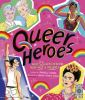 Book cover for Queer heroes.