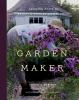 Book cover for "Garden maker".