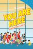 Book cover for You are here.
