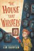 Book cover for The house that whispers.