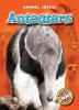 Book cover for "Anteaters".