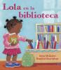 Book cover for "Lola en la biblioteca".