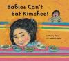 Book cover for "Babies can't eat kimchee!"