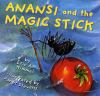 Book cover for "Anansi and the magic stick".