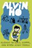 Book cover for Alvin Ho allergic to girls, school, and other scary things.