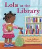 Book cover for "Lola at the library"