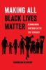 Book cover for "Making all Black lives matter"