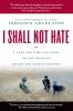 Book cover for "I shall not hate"