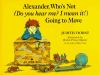 Book cover for "Alexander, who's not (Do you hear me? I mean it!) going to move".