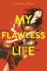 Book cover for My flawless life.