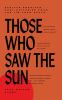 Book cover for "Those who saw the sun"