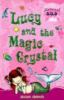 Book cover for "Lucy and the magic crystal".