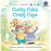 Book cover for "Corky Cub's Crazy Caps".