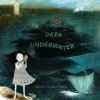 Book cover for "Deep underwater".