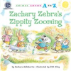 Book cover for "Zachary Zebra's Zippity Zooming".