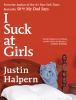 Book cover for "I suck at girls".