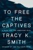 Book cover for "To free the captives"