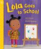 Book cover for "Lola goes to school".