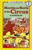 Book cover for "Morris and Boris at the Circus".