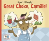 Book cover for "Great Choice, Camille!".