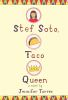 Book cover for Stef Soto, taco queen.