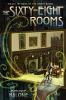 Book cover for The sixty-eight rooms.
