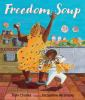 Book cover for Freedom soup.