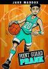 Book cover for Point guard prank.