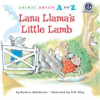 Book cover for "Lana Llama's Little Lamb".