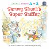 Book cover for "Sammy skunk's super sniffer".