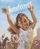 Book cover for Juneteenth for Mazie.