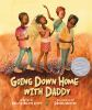 Book cover for Going down home with Daddy.