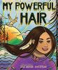 Book cover for My powerful hair.