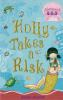 Book cover for "Holly takes a risk".