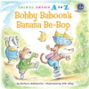 Book cover for "Bobby Baboon's Banana Be-Bop".